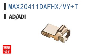 MAX20411DAFHX/VY+T|AD��Ʒ�ͺ�