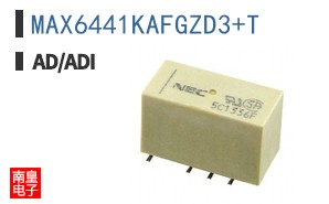 MAX6441KAFGZD3+T�ο�ͼƬ